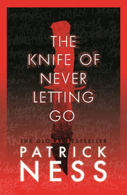 Knife Of Never Letting Go