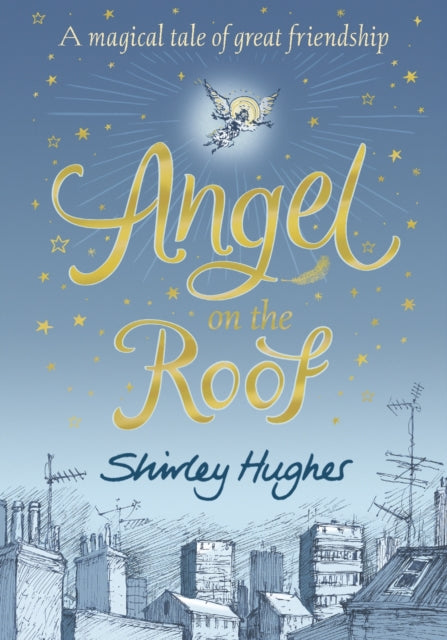 Angel On The Roof By Hughes, Shirley