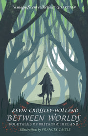 Between Worlds Folktales/britain/ireland By Crossley-holland, K