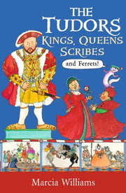 Tudors Kings Queens Scribes & Ferrets