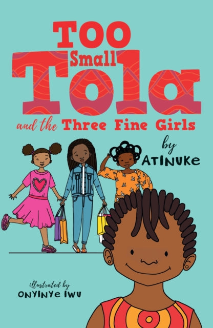 Too Small Tola & The Three Fine Girls