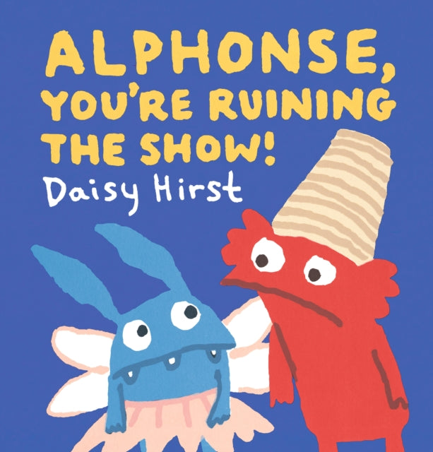 Alphonse Youre Ruining The Show