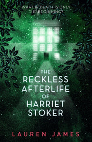 Reckless Afterlife Of Harriet Stoker
