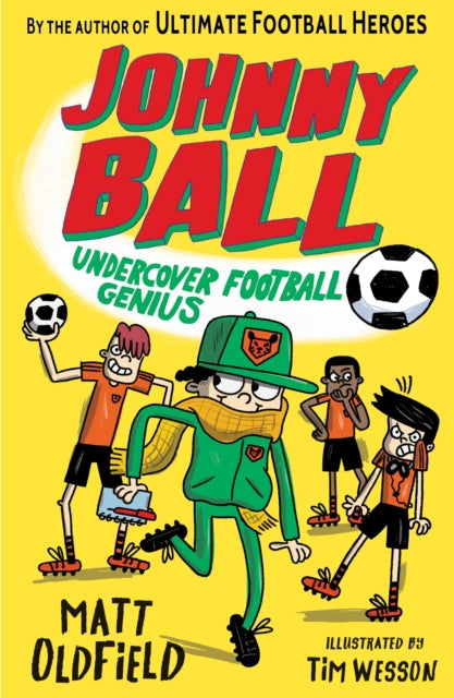 Johnny Ball Undercover Football Genius By Oldfield, Matt