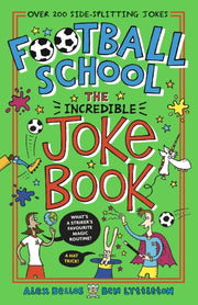 Football School The Incredible Joke Book