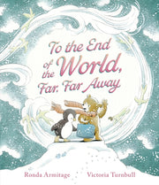 To The End Of The World Far Far Away By Armitage, Ronda