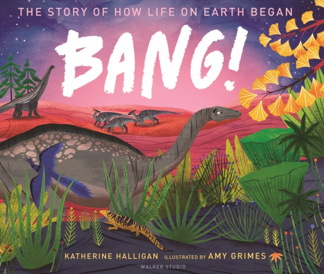 Bang The Story/how Life On Earth Began