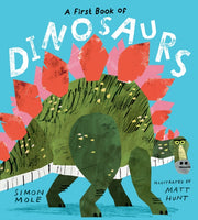 First Book Of Dinosaurs By Mole, Simon