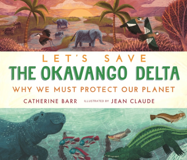 Lets Save The Okavango Delta