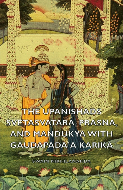 The Upanishads - Svetasvatara, Prasna, A