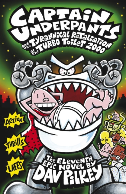 Captain Underpants &/tyrannical Retaliat