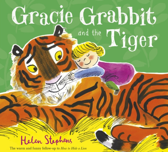 Gracie Grabbit & The Tiger By Stephens, Helen