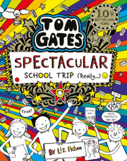 Tom Gates Spectacular School Trip