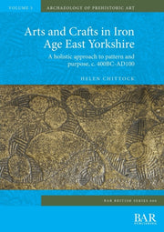 Arts And Crafts In Iron Age East Yorkshi