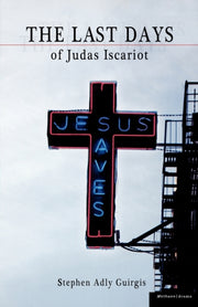 Last Days Of Judas Iscariot By Guirgis, Stephen Adl