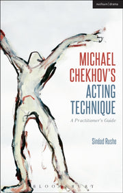 Michael Chekhovs Acting Technique