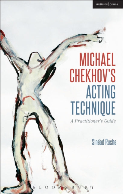 Michael Chekhovs Acting Technique