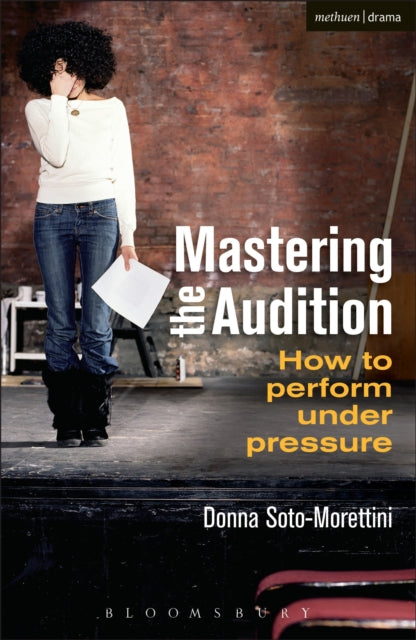 Mastering The Audition By Soto-morettini, D