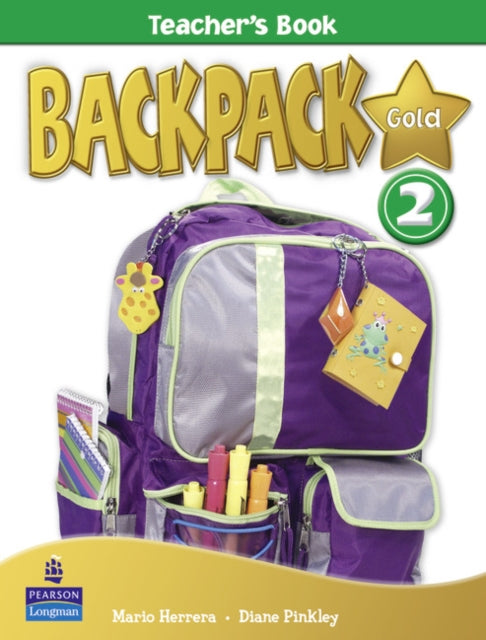Backpack Gold 2 Teachers Book New Edit