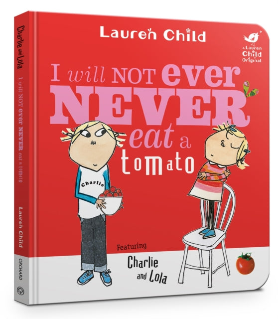 I Will Not Ever Never Eat A Tomato