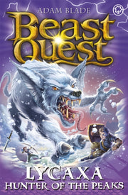 Beast Quest Lycaxa Hunter Of The Peaks By Blade, Adam