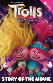 Trolls Band Together Story Of The Movie By Orchard Books