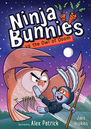 Ninja Bunnies Vs The Owl Of Doom By Hopkins, Jake