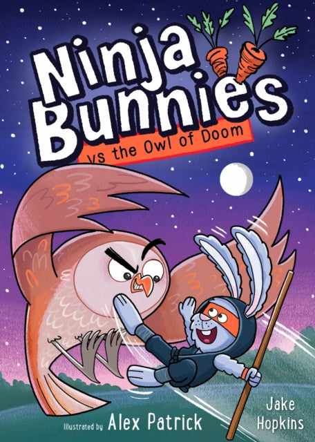 Ninja Bunnies Vs The Owl Of Doom By Hopkins, Jake
