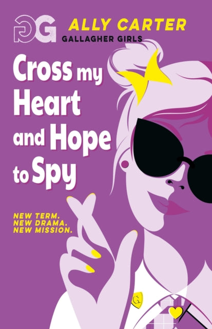 Cross My Heart & Hope To Spy By Carter, Ally