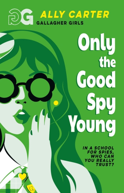 Only The Good Spy Young By Carter, Ally