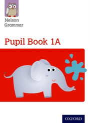 Nelson Grammar Pupil Book 1a Year 1p2