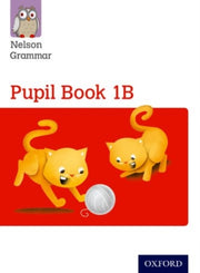 Nelson Grammar Pupil Book 1b Year 1p2