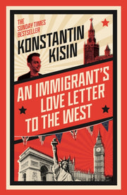 Immigrants Love Letter To The West By Kisin, Konstantin