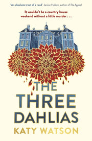 The Three Dahlias By Katy Watson