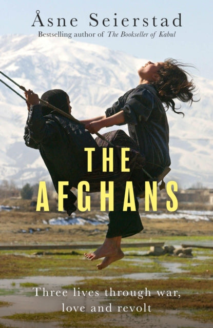 Afghans By Seierstad, Asne