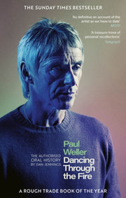 Paul Weller Dancing Through The Fire