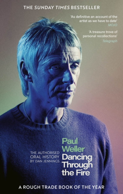 Paul Weller Dancing Through The Fire