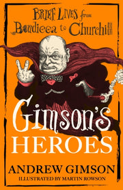 Gimsons Heroes By Gimson, Andrew