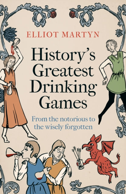 Historys Greatest Drinking Games
