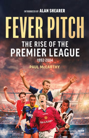 Fever Pitch The Rise Of/premier League