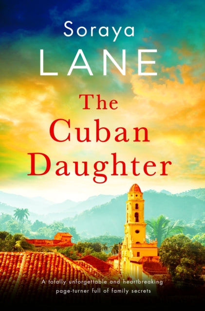 Cuban Daughter By Soraya Lane