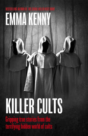Killer Cults By Kenny, Emma