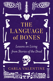 Language Of Bones By Valentine, Carla