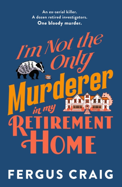 Im Not The Only Murderer In/retirement