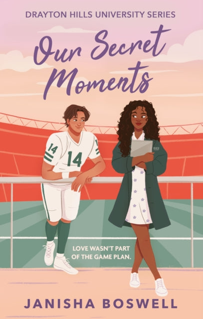 Our Secret Moments By Boswell, Janisha