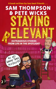 Staying Relevant By Thompson, Sam