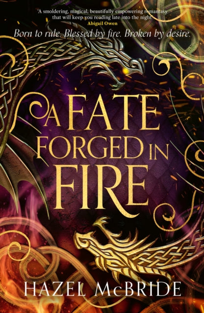Fate Forged In Fire By Hazel Mcbride