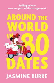 Around The World In 80 Dates By Burke, Jasmine