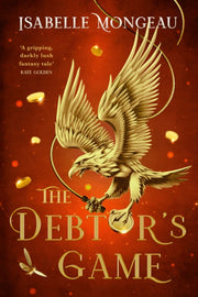 The Debtors Game By Isabelle Mongeau