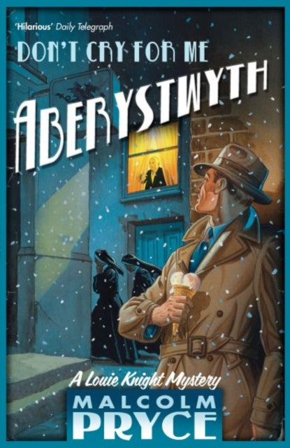 Dont Cry For Me Aberystwyth By Pryce, Malcolm